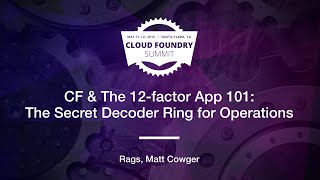 CF & The 12-factor App 101: The Secret Decoder Ring for Operations screenshot 1