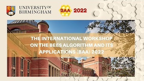The 2nd International Workshop on the Bees Algorithm and its Applications (BAA) 2022
