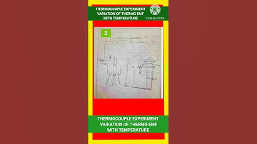VARIATION OF THERMO EMF WITH TEMPERATURE | THERMOCOUPLE EXPERIMENT | THERMO EMF | THERMOCOUPLE |