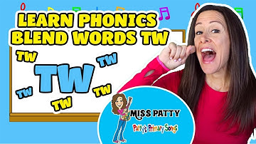Phonics Song for Children Blend Words Tw Learn to Read with Patty Shukla