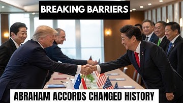 “Breaking Barriers: How the Abraham Accords Changed History”: