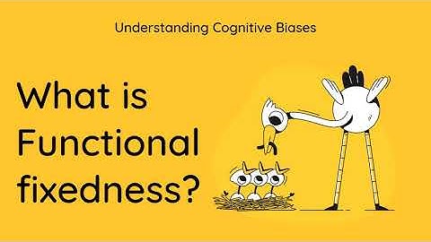 What is Functional Fixedness? [Definition and Example] - Understanding Cognitive Biases