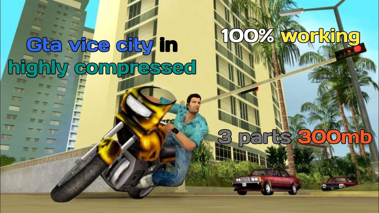 Download Gta vice city in highly compressed in 3 parts{300