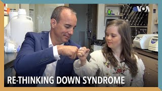 Re-thinking Down Syndrome | VOA Connect