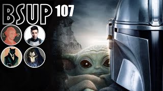 BSUP #107 - Mando and Grogu Sucks