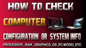 How To Check Computer Configuration or System Information