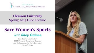 Save Women's Sports - Riley Gaines at Clemson University