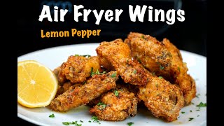 How To Make Crispy Air Fryer Wings - Lemon Pepper Chicken Wing Recipe #Airfryer #LemonPepper
