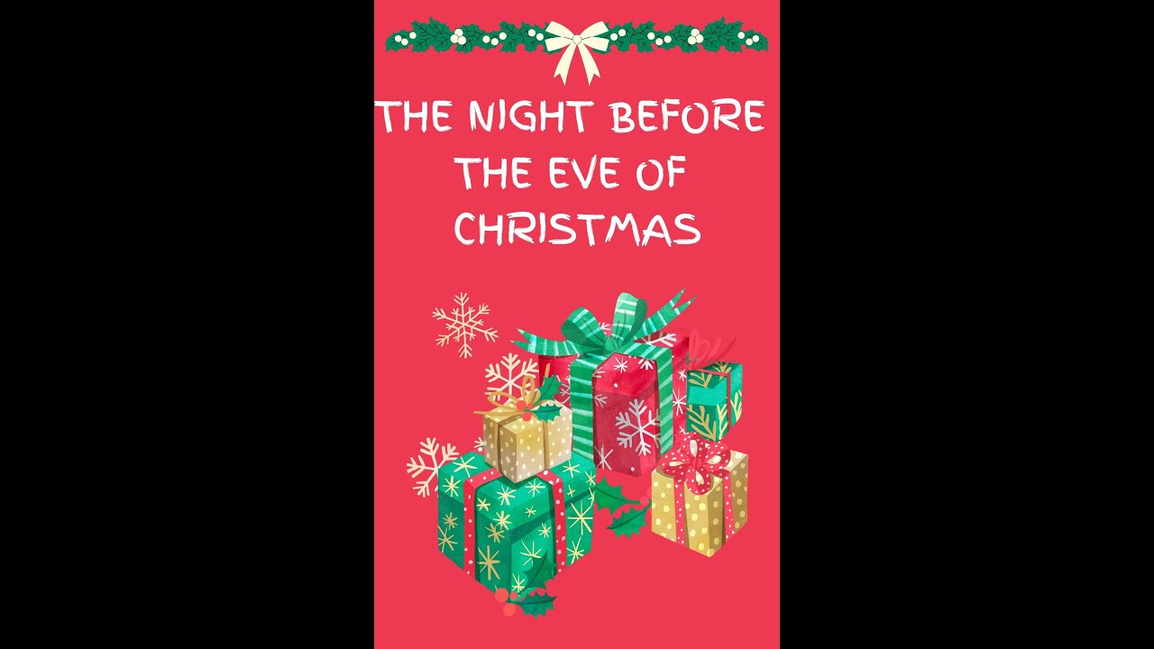 THE EVE OF CHRISTMAS EVE YouTube