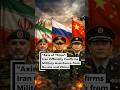 "Axis of Three": Iran Officially Confirms Military Assistance from Russia and China