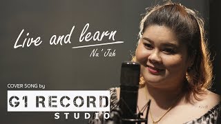 Video thumbnail of "Live and learn - กมลา สโกศล | Nu' Jah"