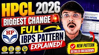HPCL Exam 2026 Biggest Change ! Full IBPS Pattern Explained!