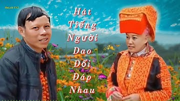 138/ hát tiếng người Dao đối đáp nhau rất hay @huynhtv2.