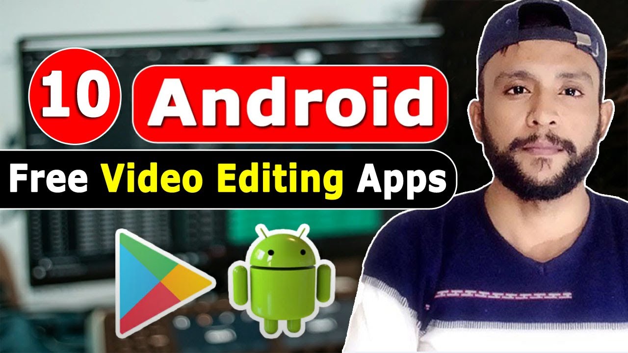 Top 10 Best Free Android Video Editing Apps (No Watermark) - YouTube