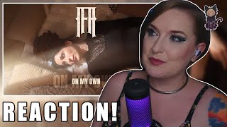IFA - On My Own REACTION | IT&#39;S OKAY TO BE ALONE!