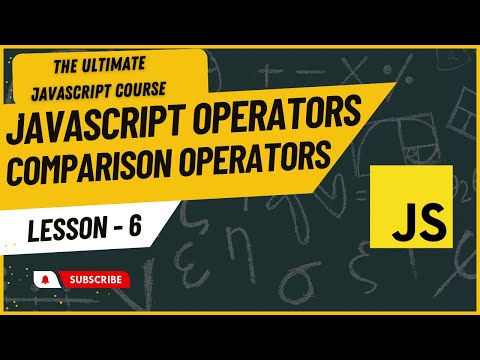 JavaScript Comparison Operators | JavaScript Tutorial for beginners #6