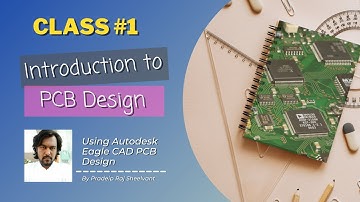 Introduction to PCB Design using Eagle PCB Design | Online PCB Designing | LtlBiTech | Class 1