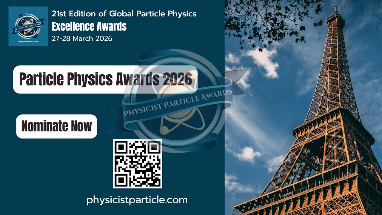 21st Edition of Global Particle Physics Excellence Awards | 27–28 March 2026