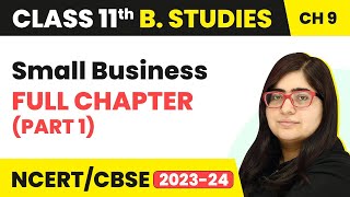 Class 11 Business Studies Chapter 9 | Small Business Full Chapter Explanation (Part 1) screenshot 4