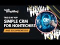I Built a Simple CRM for Non-Techies (Full Demo)