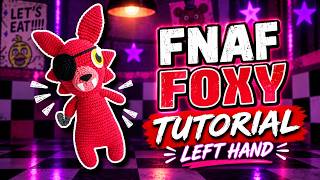 FNAF Foxy the Fox Squish Amigurumi Doll DIY| Left Hand