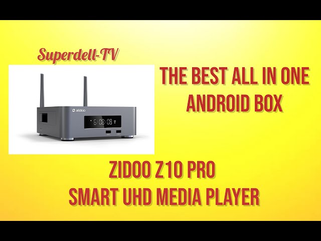 ZIDOO Z10 PRO SMART UHD MEDIA PLAYER | Part 1 - YouTube