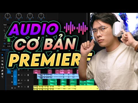 Video: Làm cách nào để trích xuất âm thanh từ Premiere Pro?