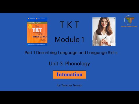 TKT, Module 1, Unit 3: 3.6.2. Intonation