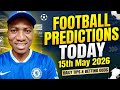 FOOTBALL PREDICTIONS TODAY 15 05 2026 SOCCER PREDICTIONS TODAY BETTING TIPS Footballpredictions 