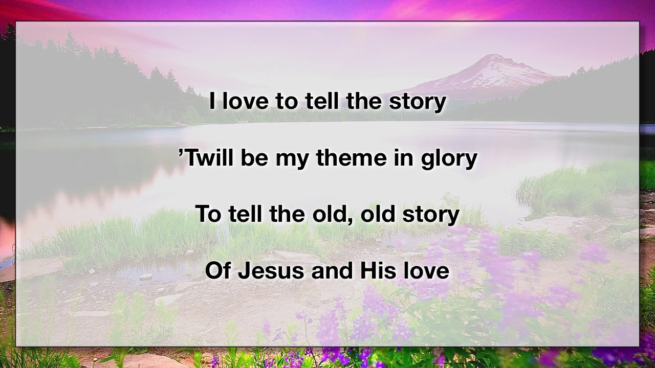 I Love To Tell The Story (With Lyrics) YouTube