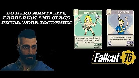 Does Class Freak work with Herd Mentality and Barbarian Perk? Fallout 76