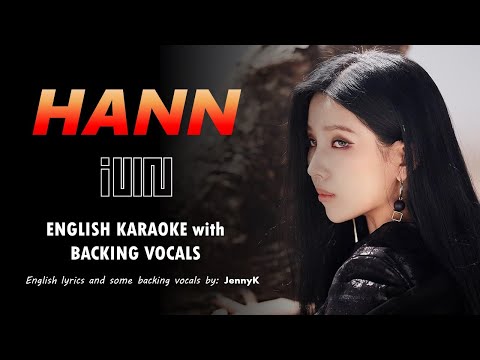 G-IDLE - HANN - ENGLISH KARAOKE with BACKING VOCALS