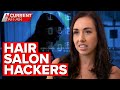 Hackers charge salon customers for fake appointments | A Current Affair