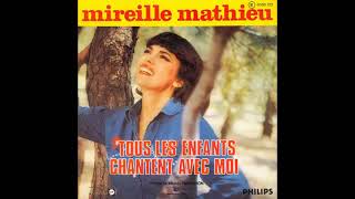 1975 MIREILLE MATHIEU    Tous Les Enfants Chantent Avec Moi