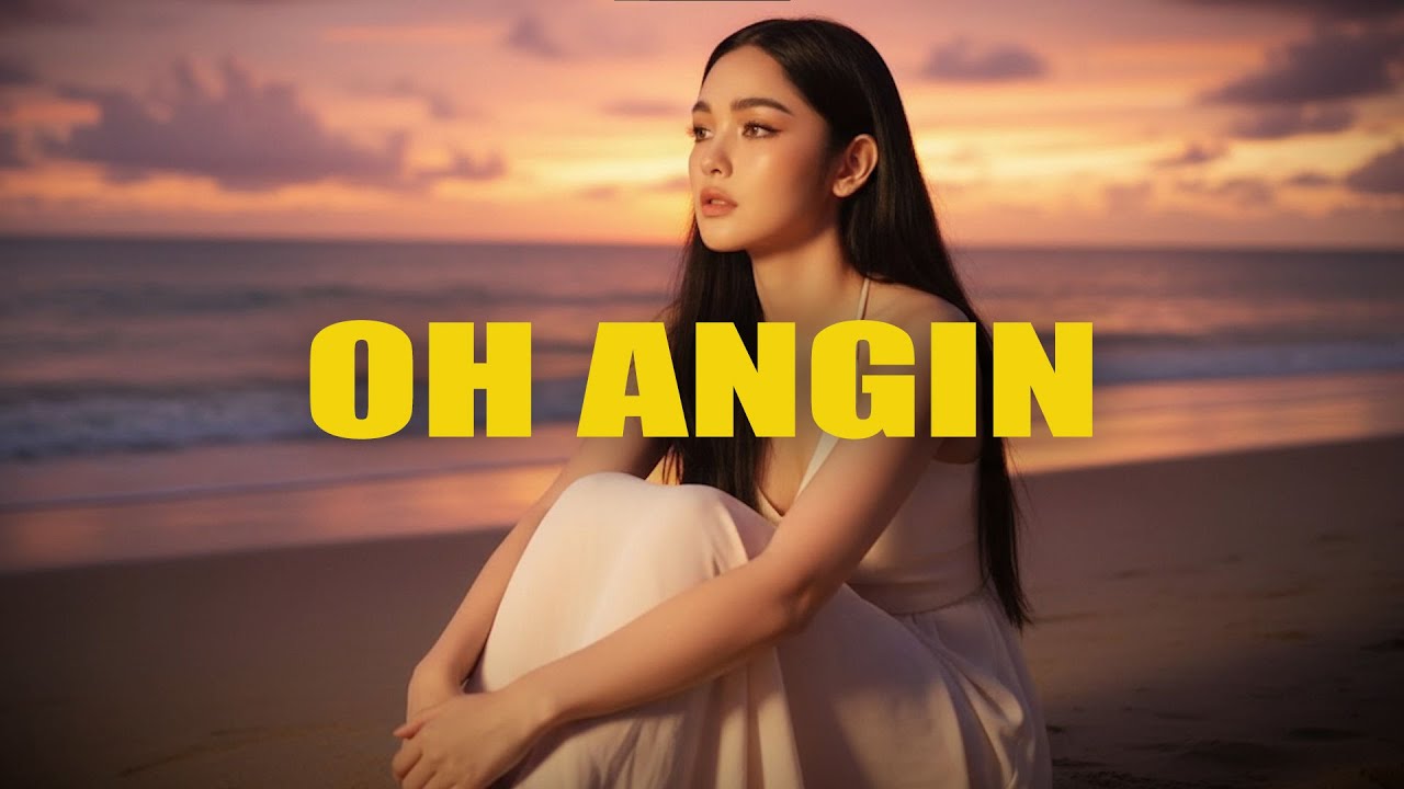 OH ANGIN || Cover Mix🌴🌿