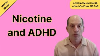 Nicotine and ADHD | ADHD | Episode 19