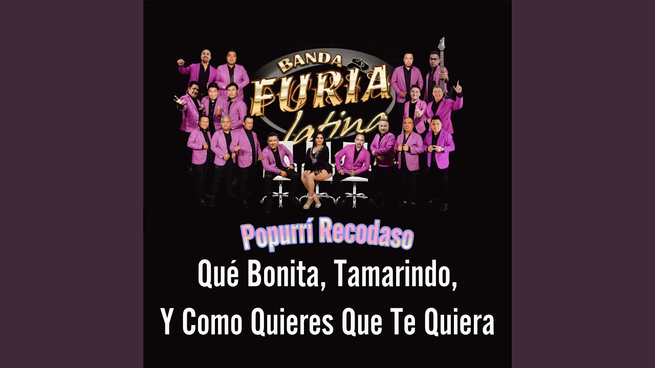Popurrí Recodaso: Qué Bonita, Tamarindo, y Como Quieres Que Te Quiera