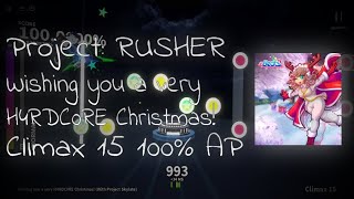 Wishing you a very H4RDC0RE Christmas! 100% [Climax 15] - Project RUSHER (0.2.6)