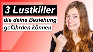 Sexuelle Lustlosigkeit? Vermeide diese 3 Fehler!