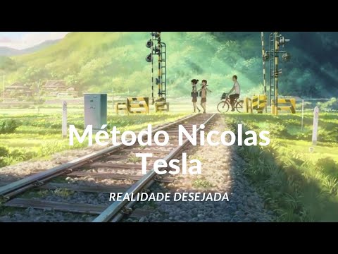 Meditação para Realidade Desejada com Método Nicolas Tesla