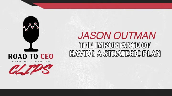 The Importance of Having a Strategic Plan | Jason ...