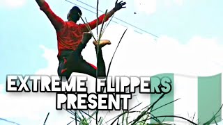 Best Flips in Nigeria | part 2