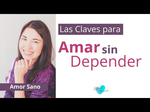 Cómo Amar sin Depender