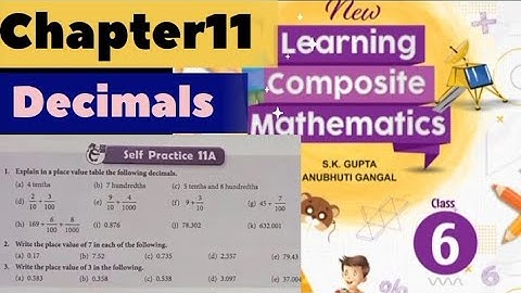 New learning composite mathematics class6 self practice11a | chapter11 Decimals class6 | Schand math