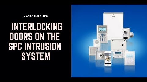 How to configure interlocking doors on the SPC intrusion system