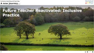 Future Teacher Talk: Inclusive Practice Reactivated