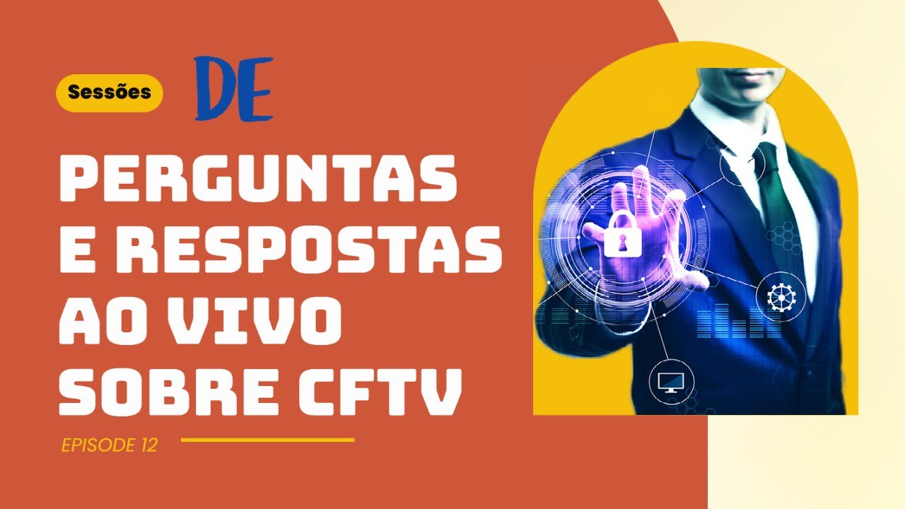 Sessões de perguntas e respostas ao vivo sobre CFTV - YouTube