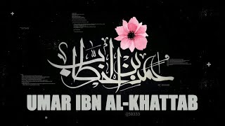 The Legacy Of Umar Ibn Al-Khattab RA