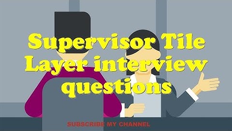 Supervisor Tile Layer interview questions