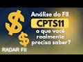 CPTS11 em 2026: dividendos de 13% ao ano com desconto, mas a alavancagem ainda preocupa?